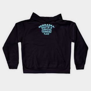 Nebraska Quite A Judicial Thinking Place (blue) Kids Hoodie